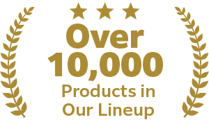 Over 10,000 Products in Our Lineup